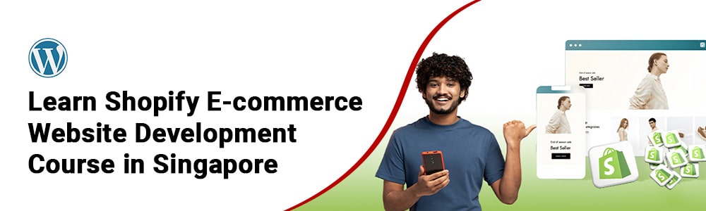 Shopify E-commerce Website Development Course in Singapore