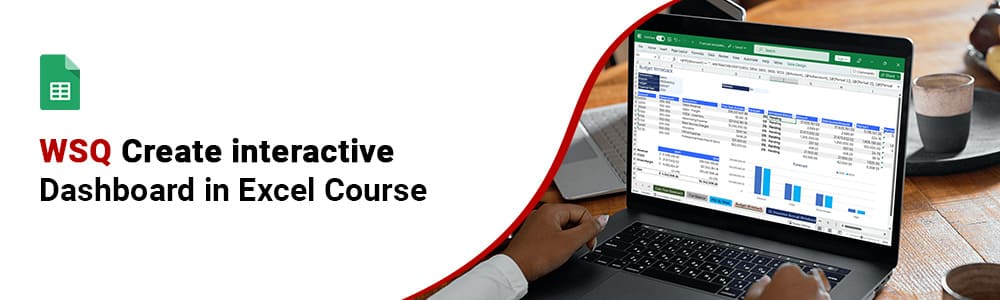 WSQ Create Interactive Dashboard Excel course in Singapore