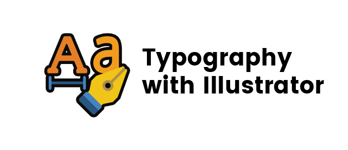 Typography with Illustrator